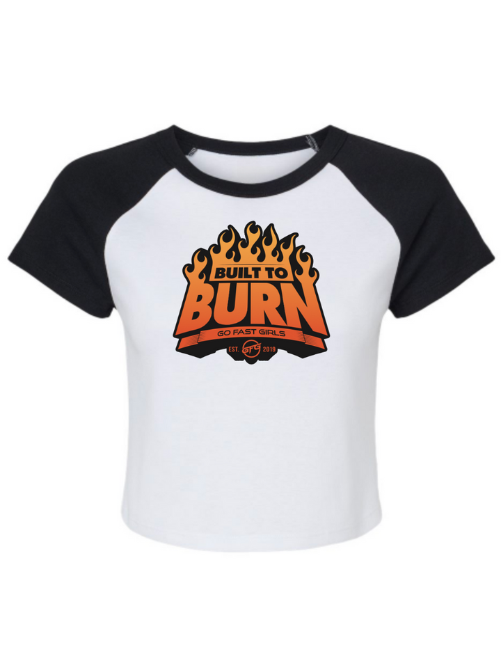 Built to Burn Raglan Baby T-Shirt