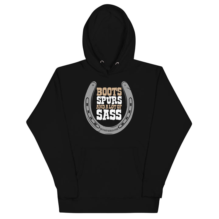 Boot Spurs and Alot of Sass Hoodie