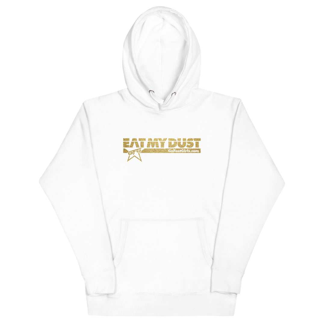 Eat My Dust Hoodie