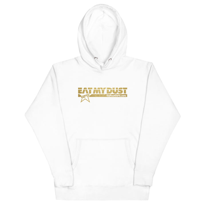 Eat My Dust Hoodie