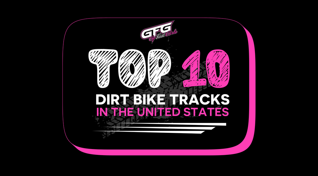 Top 10 Dirt Bike Tracks in the United States