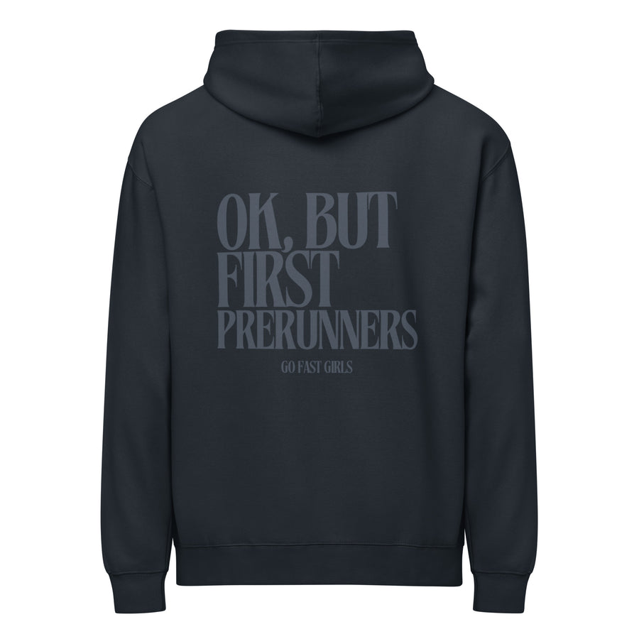 But First Prerunners Hoodie