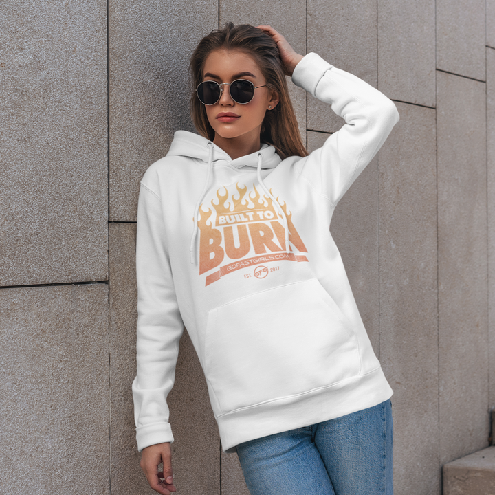 Built to Burn Hoodie