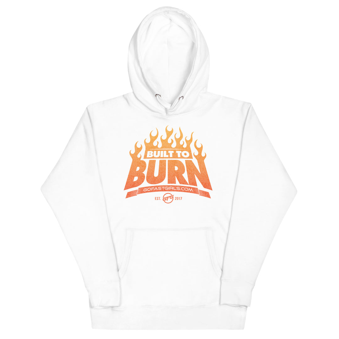 Built to Burn Hoodie