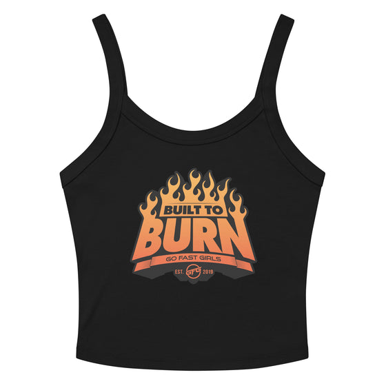 Built To Burn Crop Tank