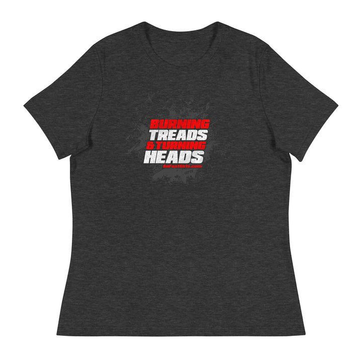 Burning Treads & Turning Heads T-Shirt