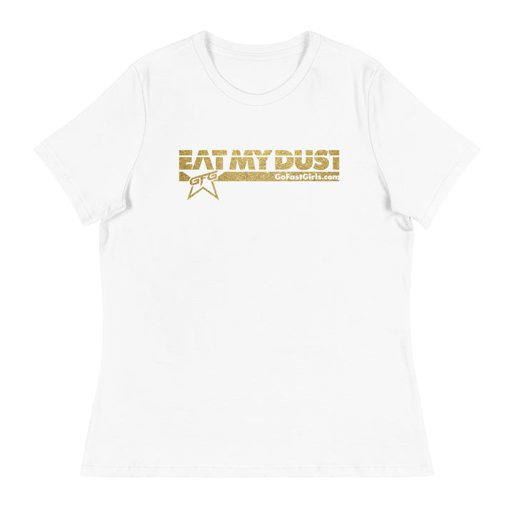 Eat My Dust T-Shirt